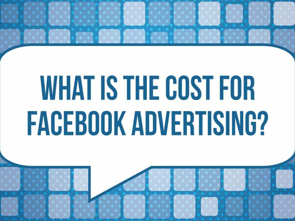 What is the cost for Facebook Advertising