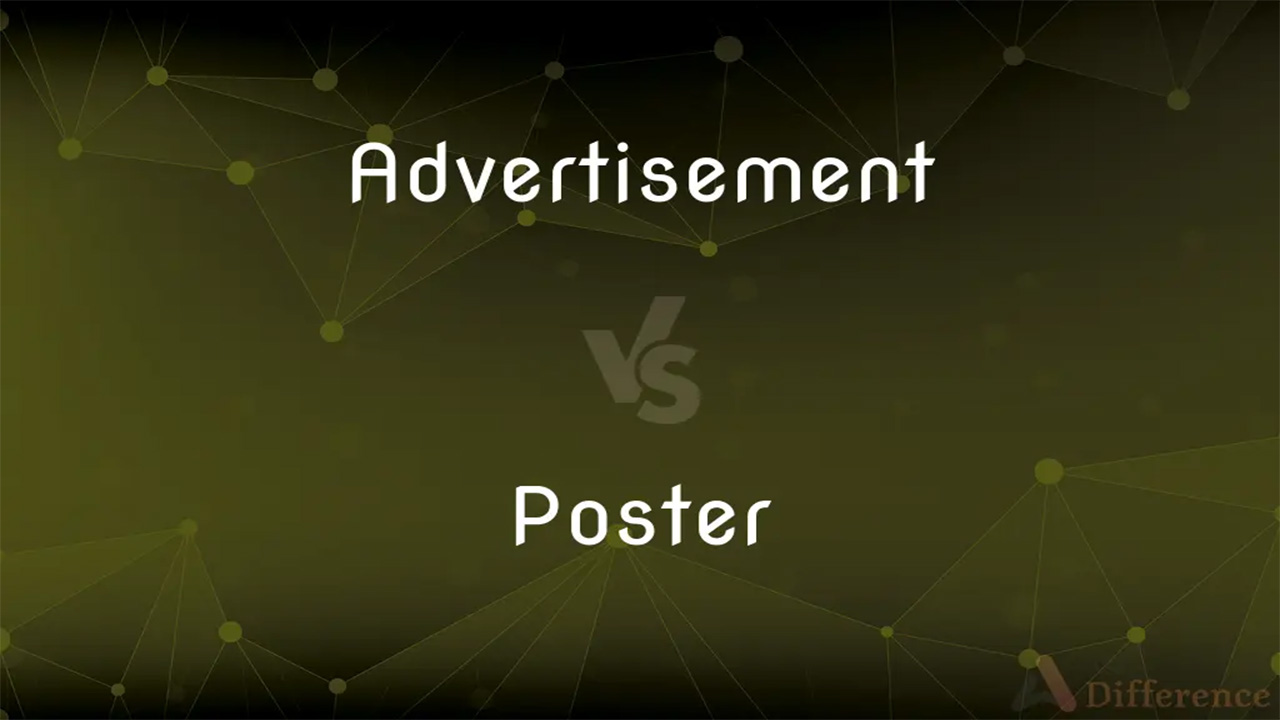 The Ultimate 8 differences between poster and advertisement