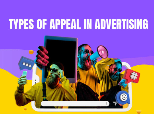 Overview of Types of Appeal in Advertising