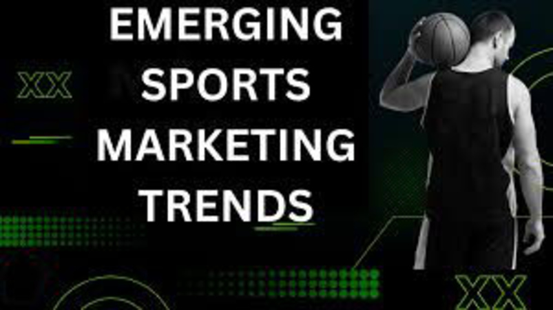 Emerging Trends in Sports Marketing