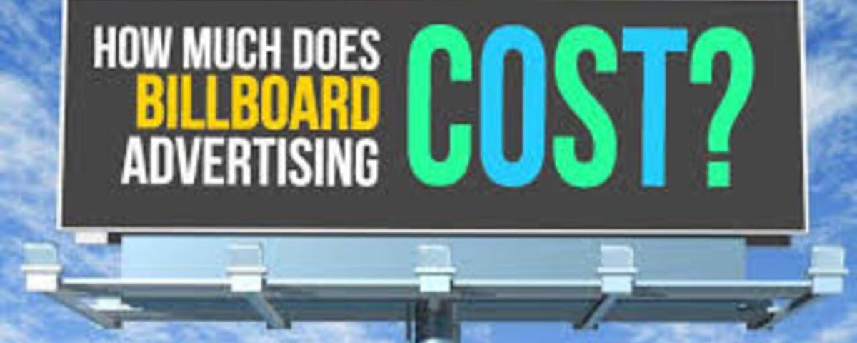 Cost Of Billboard Advertising
