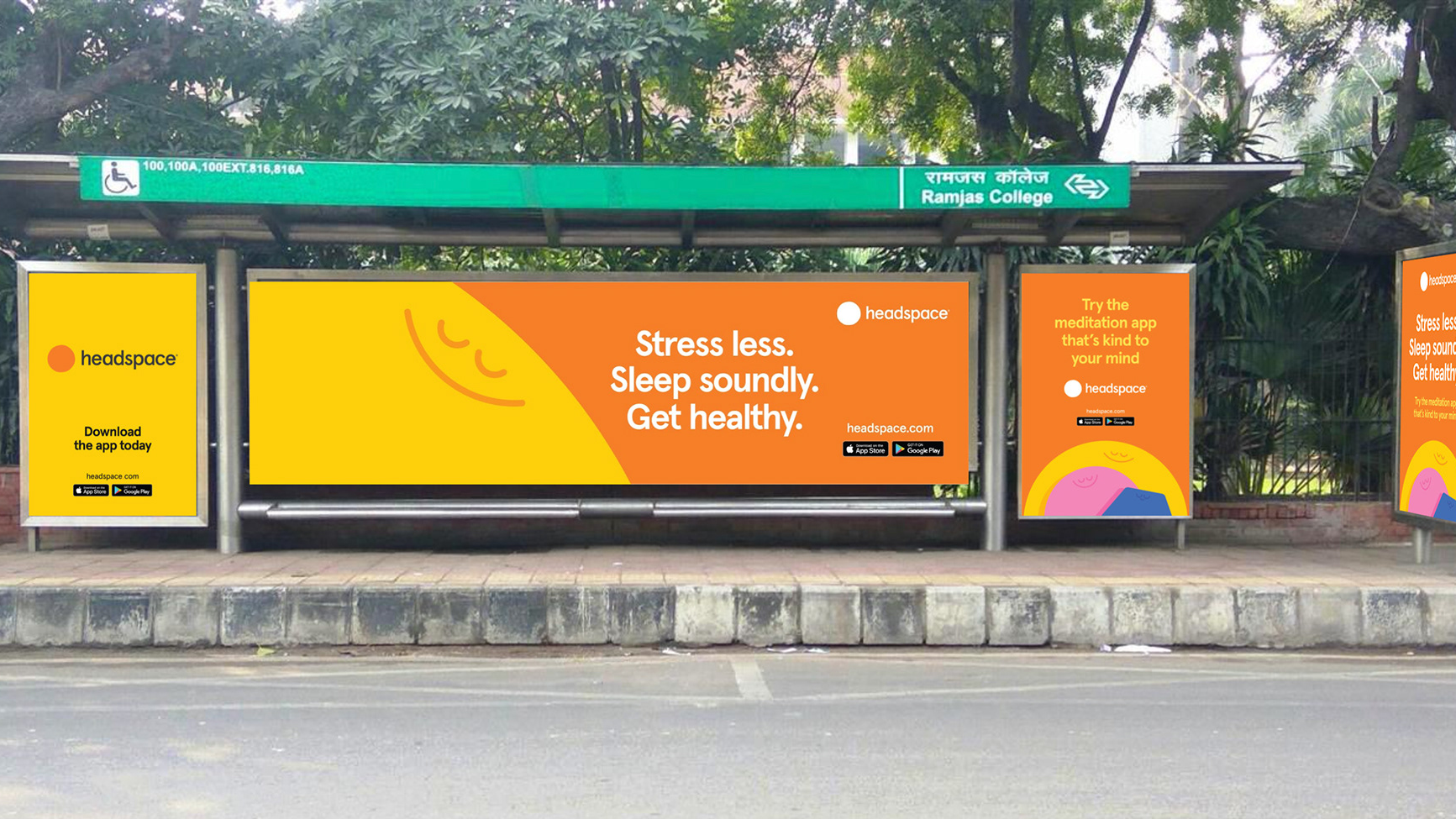 You're giving feedback on a new version of ChatGPT. Which response do you prefer? Responses may take a moment to load. ChatGPT Response 1 1️⃣ Bus Shelter Advertising – Headspace Alt: Headspace meditation app advertising displayed across multiple panels at a bus shelter near Ramjas College encouraging people to stress less and sleep better.